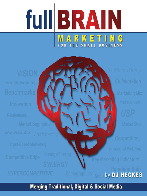 Title details for Full Brain Marketing by DJ Heckes - Available